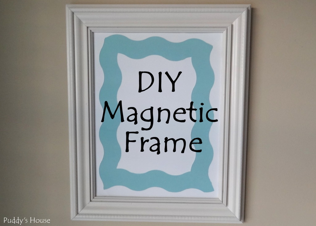 DIY Magnetic Frame